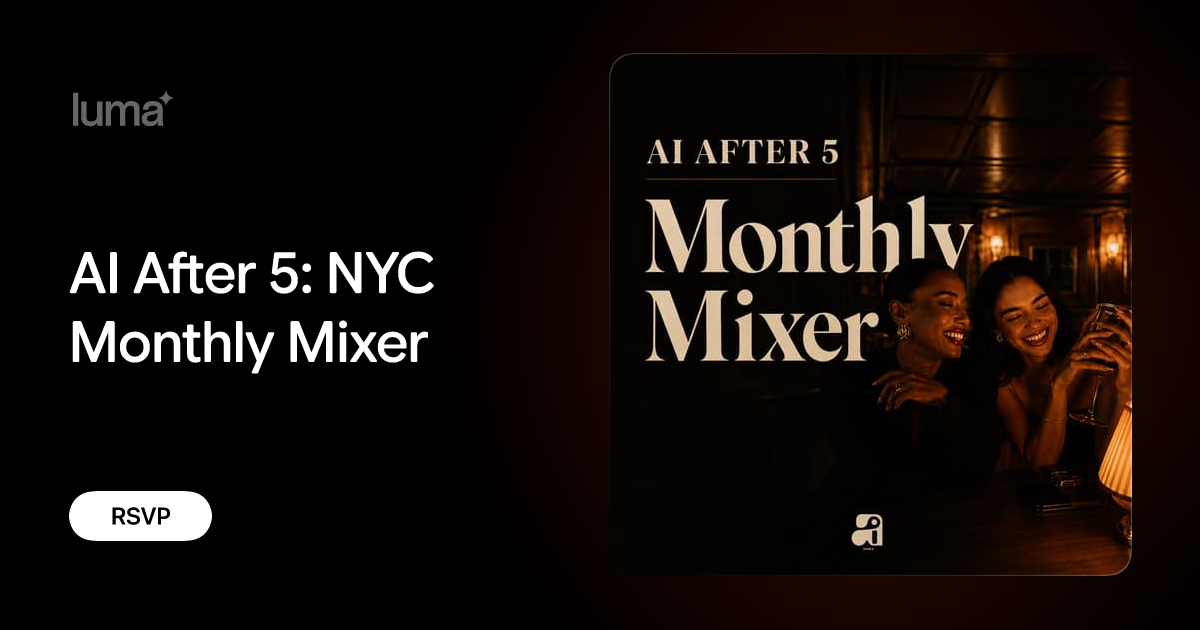 AI After 5: NYC Monthly Mixer